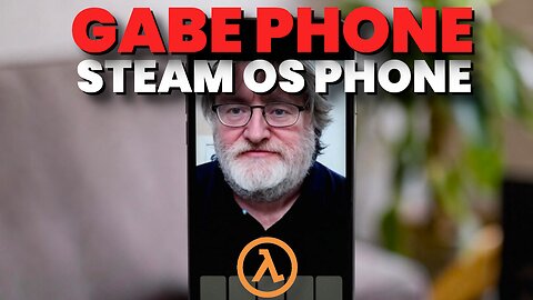 THE GABE PHONE: Steam OS Phone to Battle Android and Apple?!!🐧