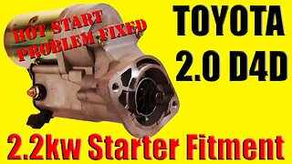 Fix Toyota Hot Start Issue - Replace Starter Motor 2 0L Diesel D4D Rav4 Corolla etc