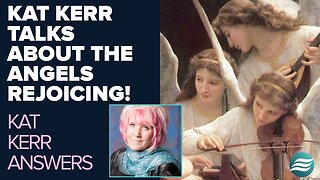 Kat Kerr Talks About the Angels Rejoicing In Heaven | March 12 2025
