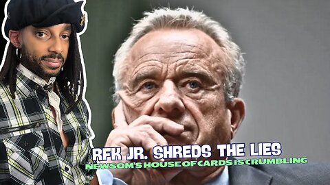 RFK Jr. Exposes the Truth | Newsom's Budget Lies | California Is Waking Up