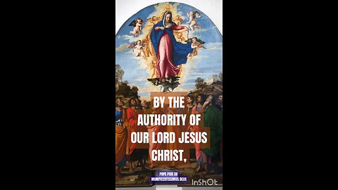 DOGMA OF THE ASSUMPTION OF THE IMMACULATE MOTHER OF GOD, THE BLESSED VIRGIN MARY #truth #jesus #chri
