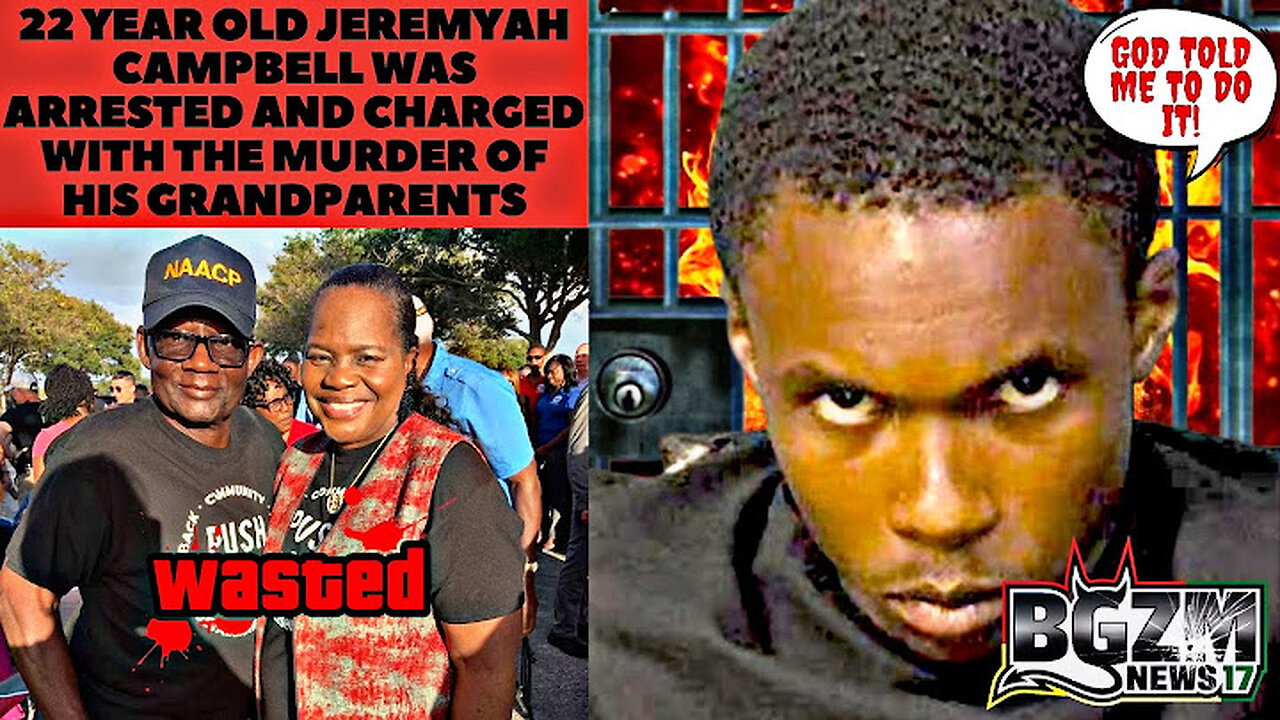 22 Year Old Jeremyah Campbell Was Arrested and Charged with The Murder of His Grandparents