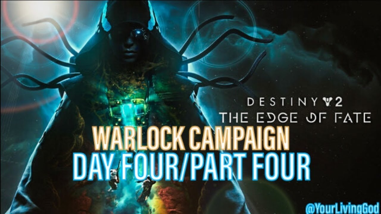 Destiny 2 ᕈS5 🎮 : THE EDGE OF FATE : WARLOCK CAMPAIGN PART FOUR/DAY FOUR