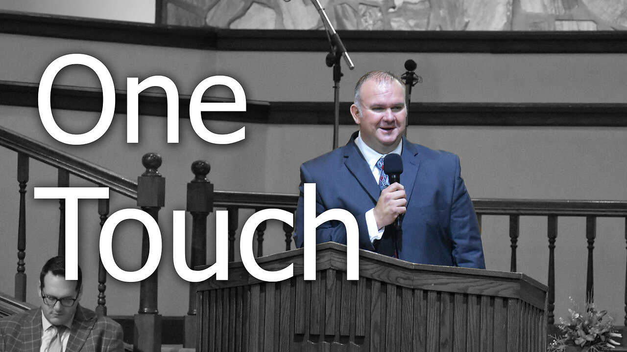 Forever Changed By One Touch