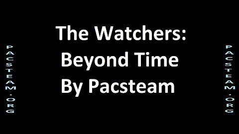 The Watchers; Beyond Time