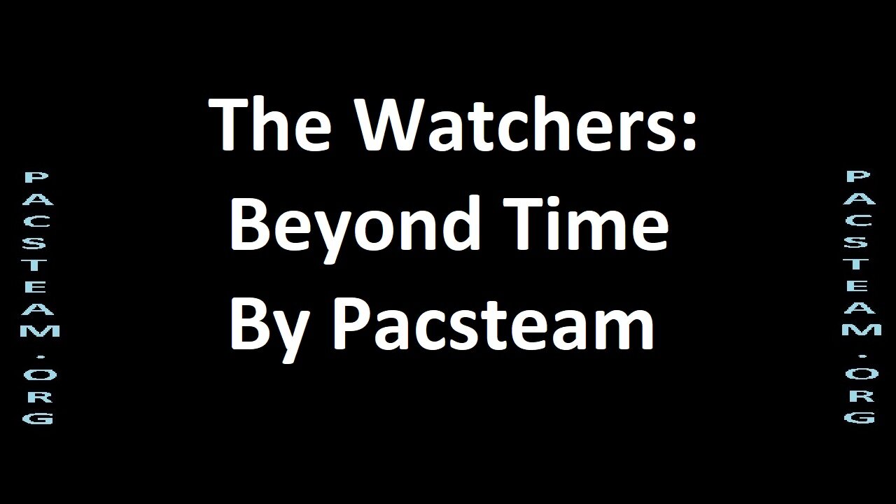 The Watchers; Beyond Time