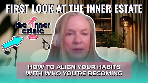 The Small Habits That Build a Big Life | First Look Inside The Inner Estate