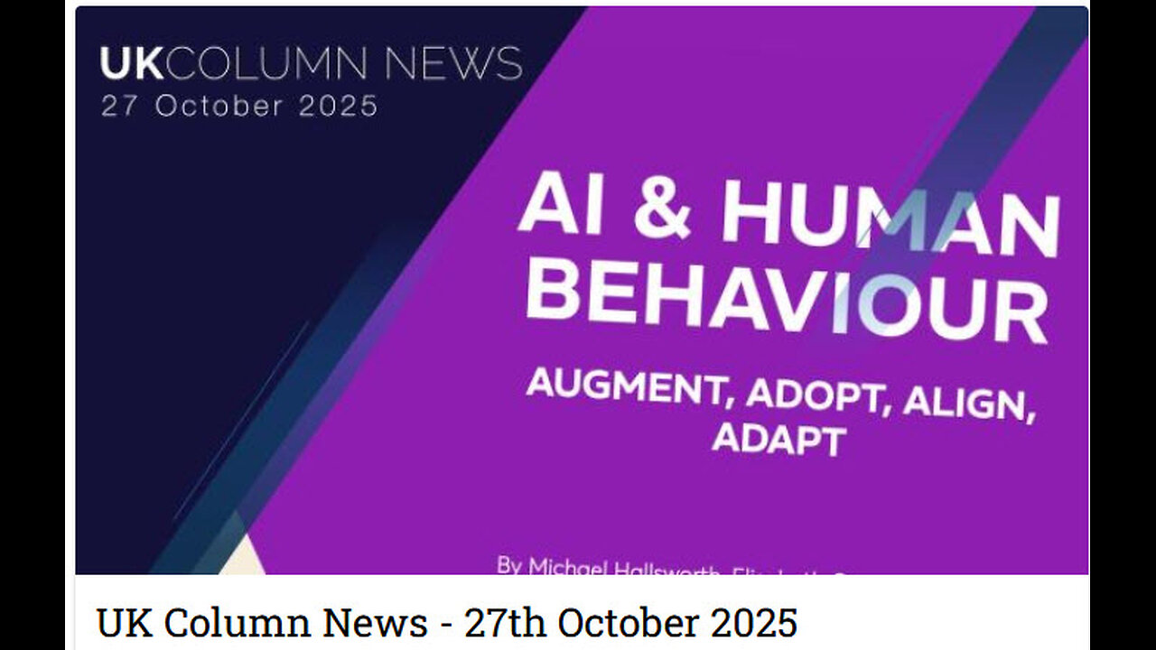 UK Column News - 27th October 2025
