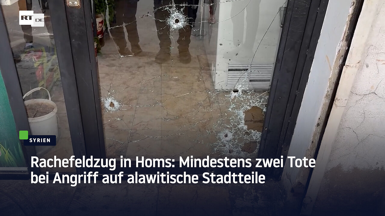 Rachefeldzug in Homs: Mindestens zwei Tote bei Angriff auf alawitische Stadtteile