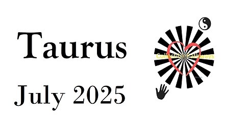 Taurus July 2025 Tarot Reading - Tap Into Tarot