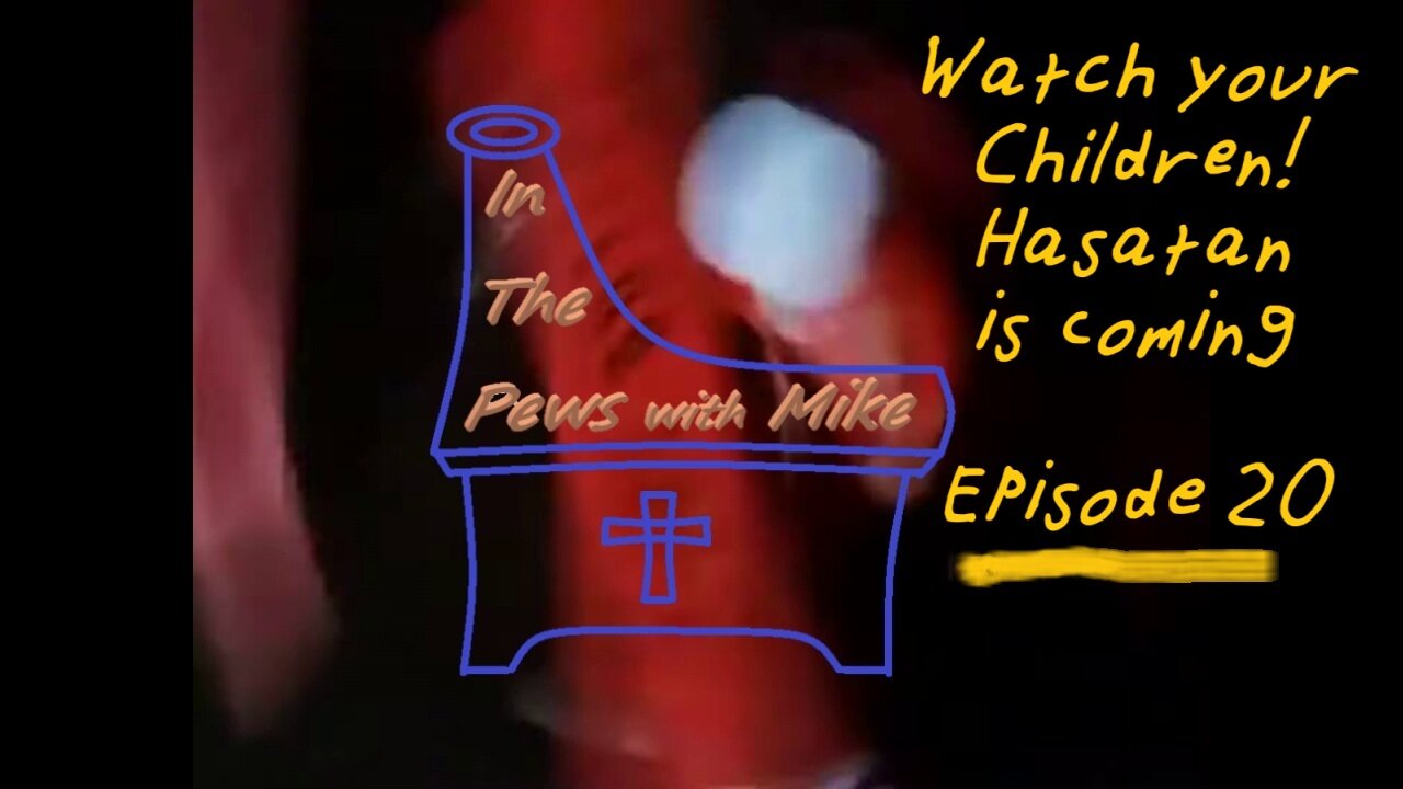 Watch Your Children - Episode 20