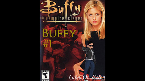 Buffy - Buffy the Vampire Slayer 2002 game pt1