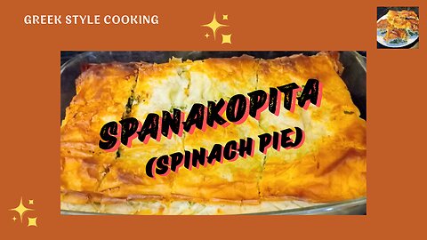 SPANAKOPITA (SPINACH PIE)