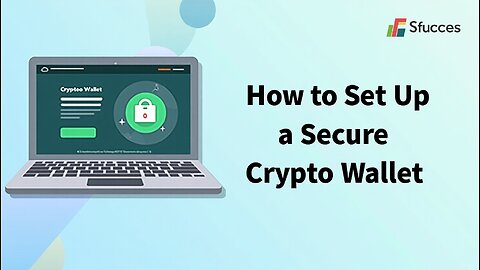 How to Set Up a Secure Crypto Wallet