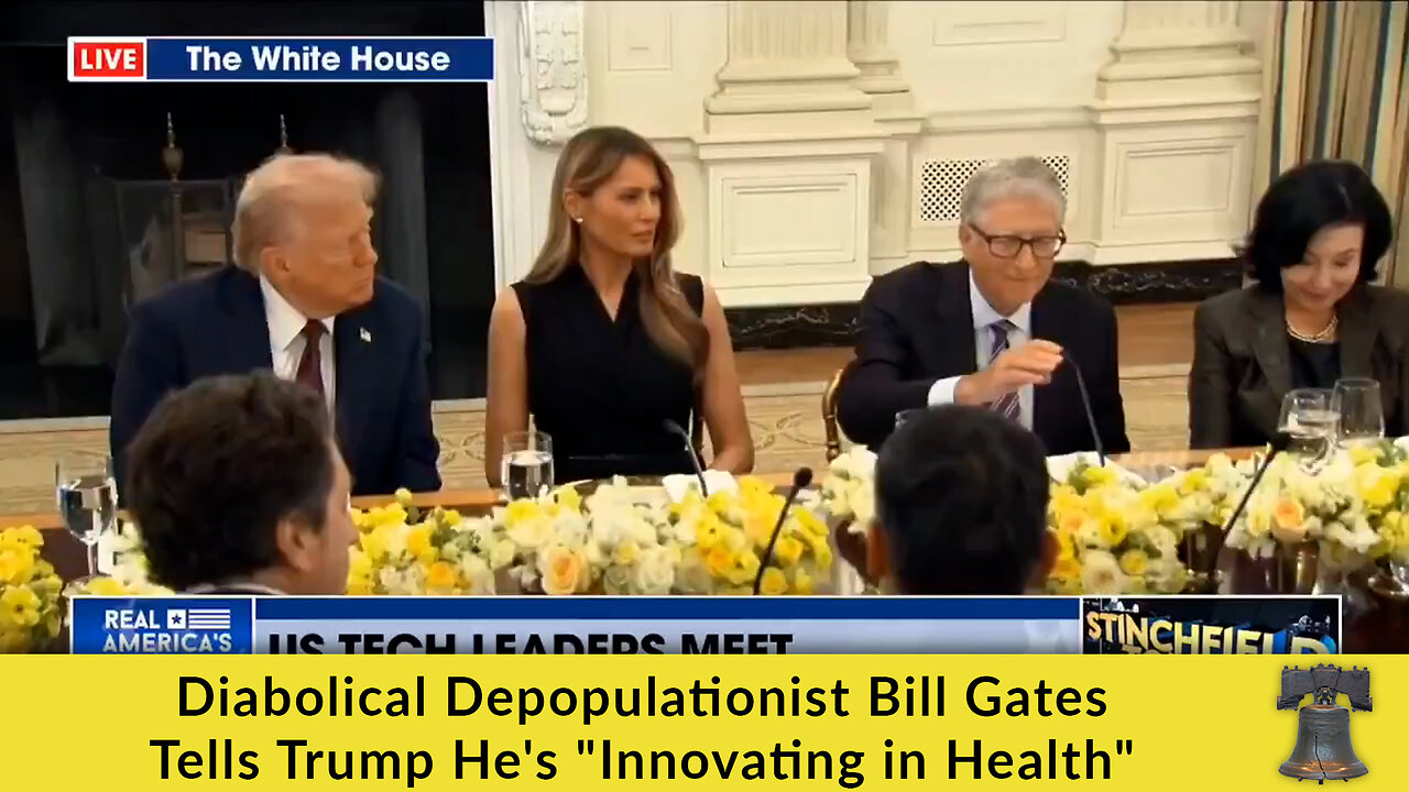 Diabolical Depopulationist Bill Gates Tells Trump He's "Innovating in Health"