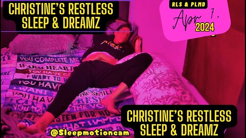 🎥FULL NIGHT SLEEP STREAM❤️ Apr 7, 2024 💤 Restless Sleep 😴 RLS & PLMD