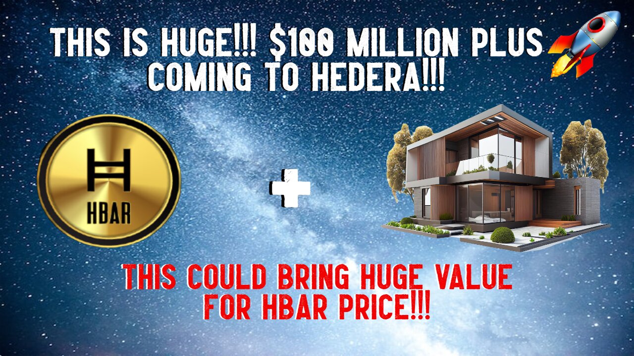 HUGE!!! $100 MILLION Plus Coming To Hedera!!!