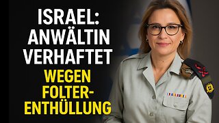 Israel: Militärstaatsanwältin verhaftet wegen Folter-Enthüllung