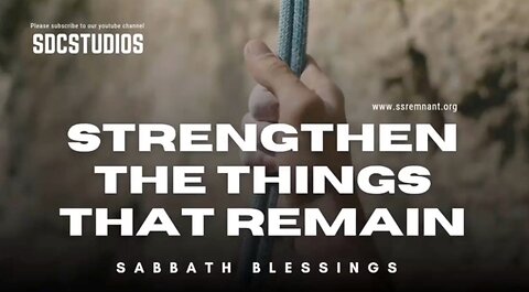 Strengthen the things that remain