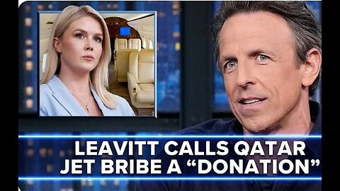 White House Press Secretary Karoline Leavitt Calls Qatari Jet Bribe a "Donation" to U.S. Air Force