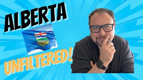 The Raw Truth About Alberta That Nobody Is Talking About