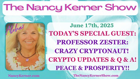 Today’s Special Guest: Professor Zester: Crazy Cryptonaut! Crypto Updates/Q&A! Peace & Prosperity!