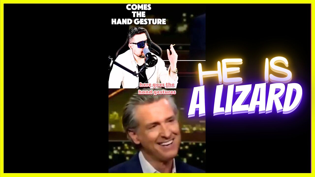 Gavin Newsome IS A LIZARD!