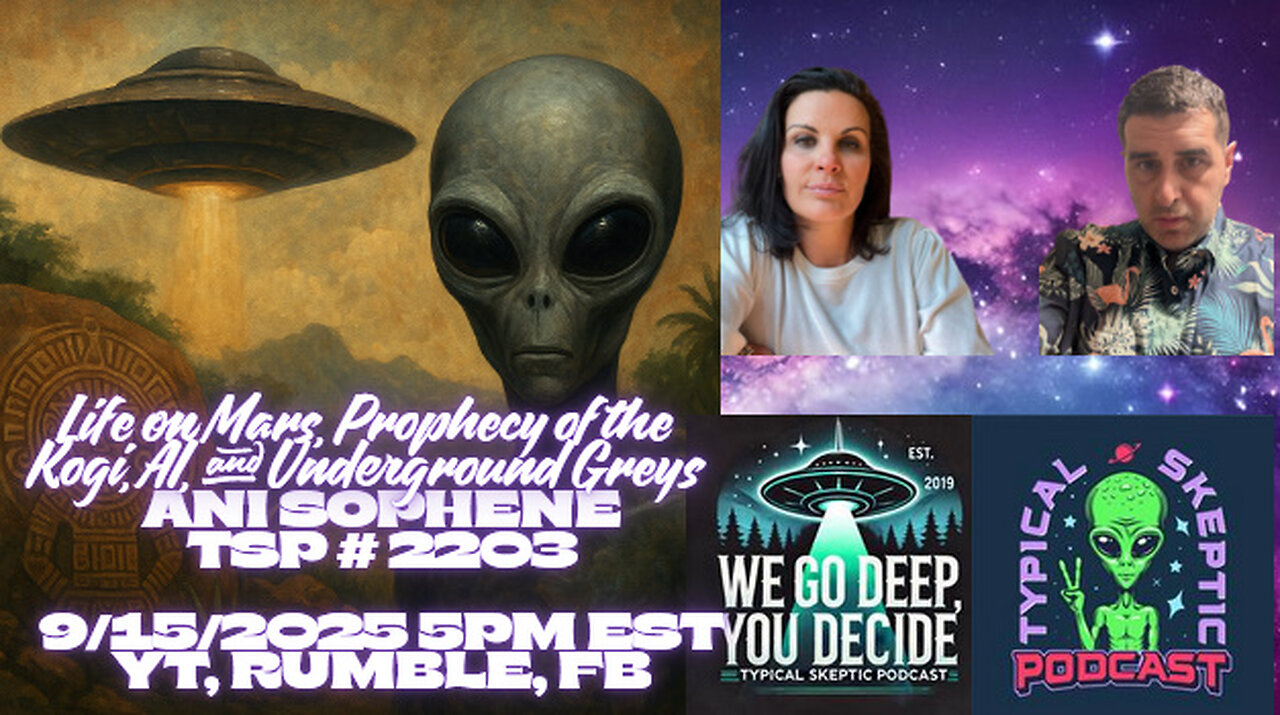 Life on Mars, Underground Greys & Prophecy of the Kogi: Ani Sophene Returns - 🛸🎙TSP # 2203