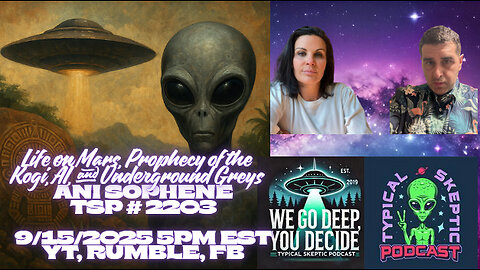 Life on Mars, Underground Greys & Prophecy of the Kogi: Ani Sophiene Returns - 🛸🎙TSP # 2203