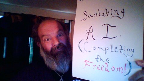 Banishing AI [Completing the Freedom with Andrew from the hikingdruid channel]