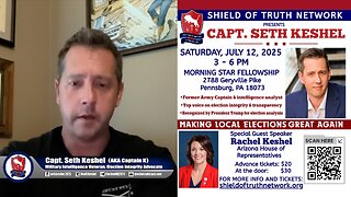 Watch this Special Message from Capt. Seth Keshel - Join Us Live July 12th in Pennsburg PA!