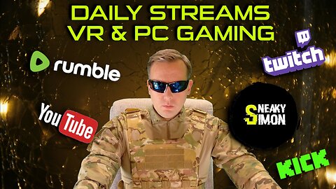 LIVE - Sneaky Simon (DAY97) - VR & PC GAMING