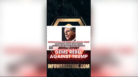 Alex Jones: Gavin Newsom Calls For Rebellion Against Trump - 6/11/25