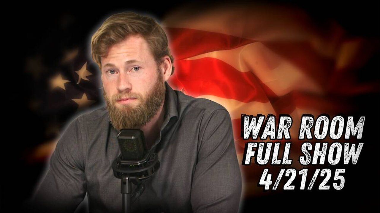 War Room With Owen Shroyer MONDAY FULL SHOW 4/21/25