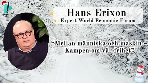 Agenda 2030: Framtidsvision eller kontrollsystem? - Hans Erixon - Vintertal 2025