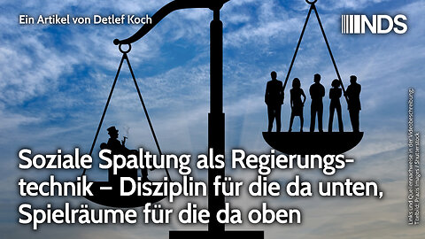 Soziale Spaltung als Regierungstechnik – Disziplin für die da unten, Spielräume für die da oben. NDS
