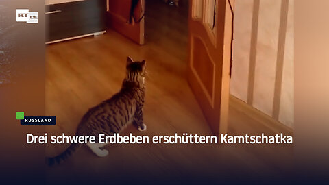 Drei schwere Erdbeben erschüttern Kamtschatka