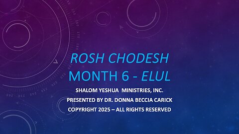 Rosh Chodesh - Elul - 6th Month