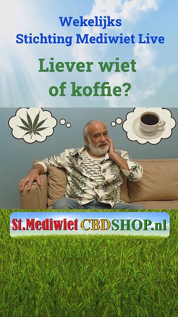 Liever wiet of koffie?