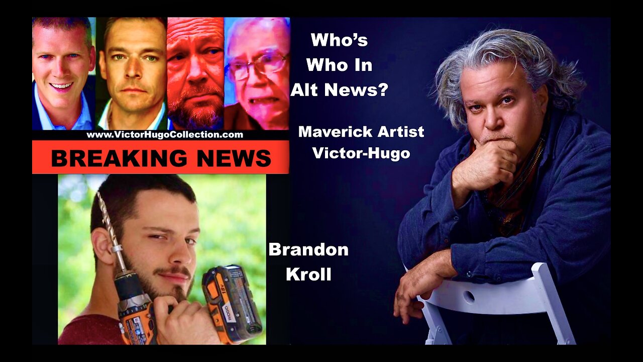 Brandon Kroll Victor Hugo Expose Stew Peters Mike Adams Jim Fetzer Alt News Controlled Opposition