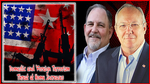 Domestic and Foreign Terrorism Threat at Home Increases | The Rob Maness Show EP 529