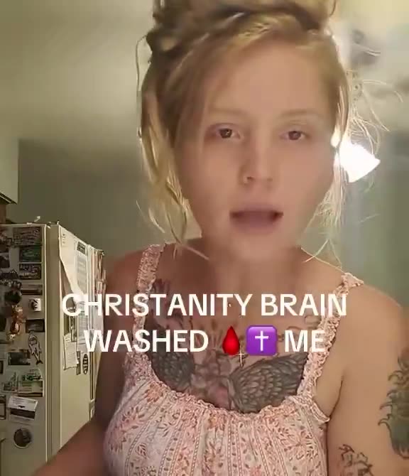 Christianity Brainwashed This Woman So Bad . . .