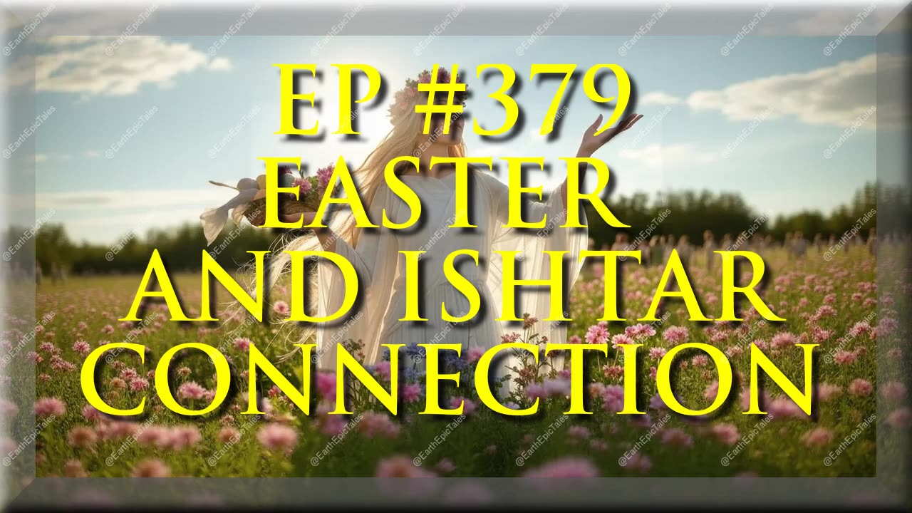 Unveiling the Connection Between Easter and Ishtar: The Hidden Roots of Springtime Celebrations
