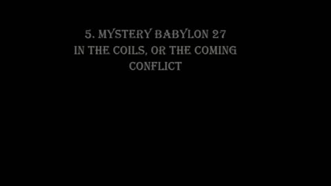 7-13 MYSTERY BABYLON MARATHON!