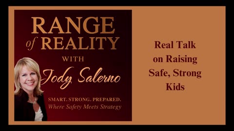 Real Talk on Raising Safe, Strong Kids
