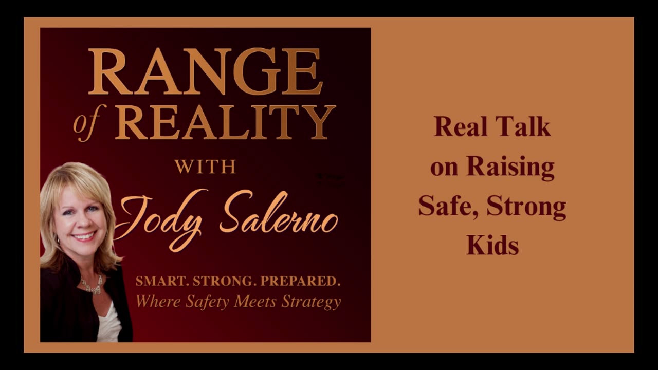 Real Talk on Raising Safe, Strong Kids