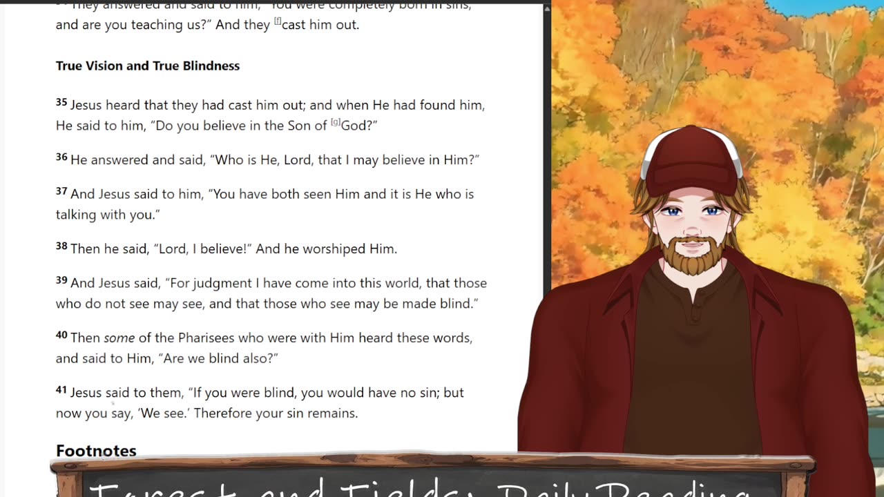 Forest and Fields Daily reading: John 9:35-41