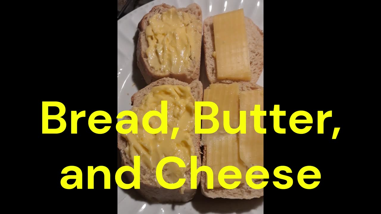 Bread, Butter, and Cheese (BBC)