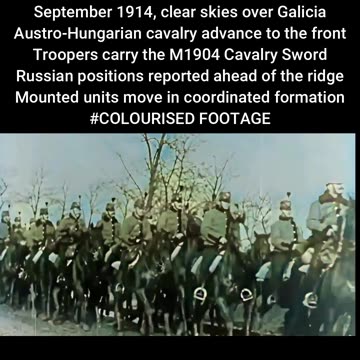 Austro-Hungarian Cavalry Move to Rawa with M1904 Cavalry Swords 1914