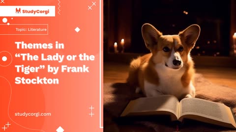 Themes in "The Lady or the Tiger" by Frank Stockton - Essay Example